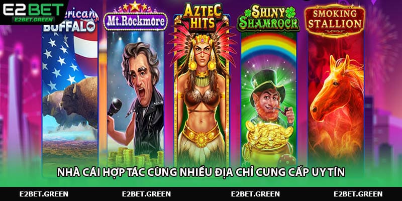 Nhà cái hợp tác cùng nhiều địa chỉ cung cấp uy tín